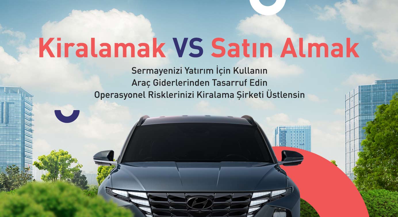 Araç Kiralama mı, Araç Satın Alma mı? Hangisi Daha Avantajlı?
